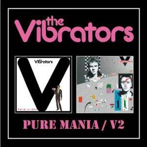 VIBRATORS - PURE MANIA/V2 CD2