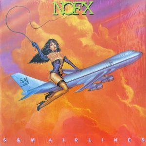 NOFX - S & M Airlines LP