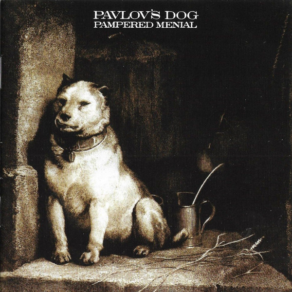 PAVLOV'S DOG - PAMPERED MENIAL CD