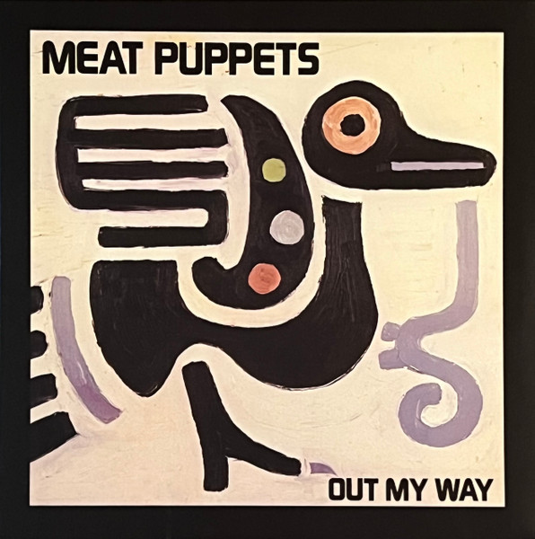 MEAT PUPPETS - OUT MY WAY LP