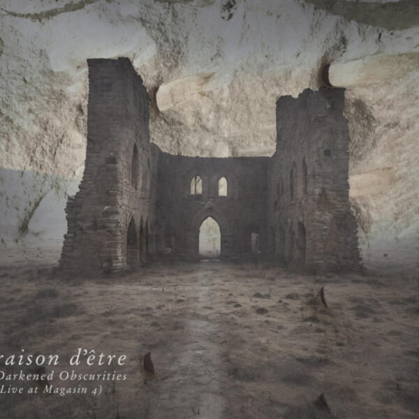 RAISON D'ETRE - DARKENED OBSCURITIES CD