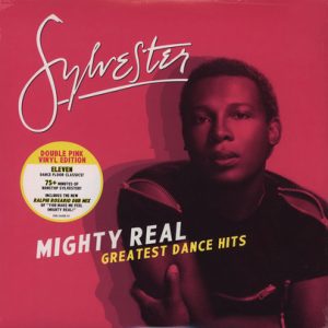 SYLVESTER - MIGHTY REAL: GREATEST DANCE HITS LP2
