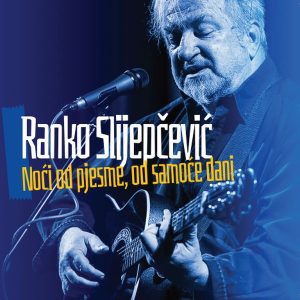 SLIJEPČEVIĆ RANKO - NOĆI OD PJESME,OD SAMOĆE DANI   CD