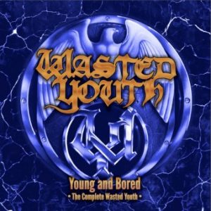 WASTED YOUTH - YOUNG AND BORED CD2