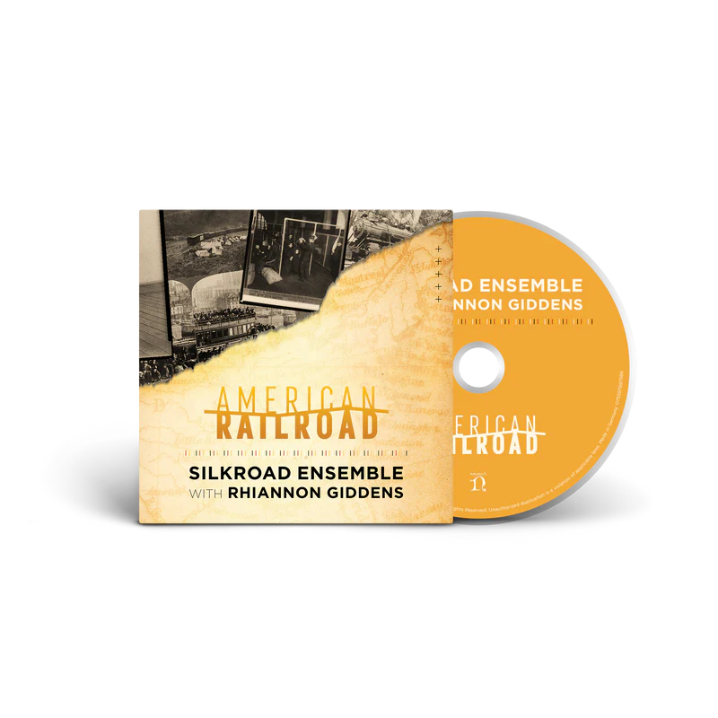 SILKROAD ENSEMBLE & RIHANNON GIDDENS - AMERICAN RAILROAD CD
