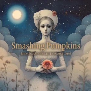 SMASHING PUMPKINS - BROADCAST COLLECTION 1989-1995 CD5