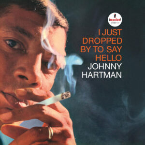 HARTMAN JOHNNY - I JUST DROPPED BY TO SAY HELLO LP
