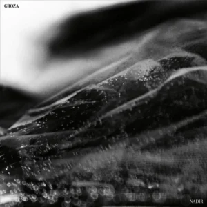 GROZA - NADIR LP
