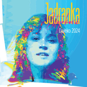 STOJAKOVIĆ JADRANKA - DALEKO 2024   CD