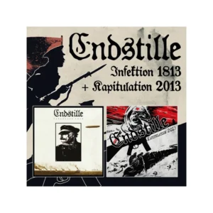 ENDSTILLE - INFETION 1813 + KAPITULATION 2013 CD2