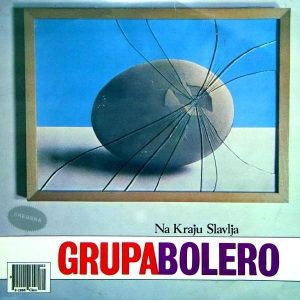 BOLERO - NA KRAJU SLAVLJA LP