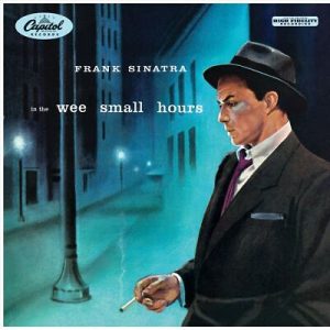 SINATRA FRANK - IN THE WEE SMALL HOURS LP
