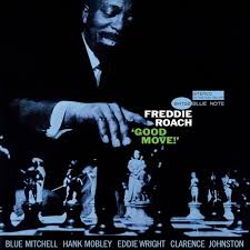 ROACH FREDDIE - GOOD MOVE LP
