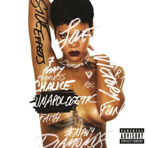 RIHANNA - UNAPOLOGETIC