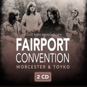 FAIRPORT CONVECTION -  WORCESTER CD2