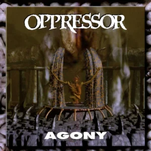 OPPRESSOR - AGONY CD2