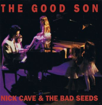CAVE NICK - GOOD SON...RM CD