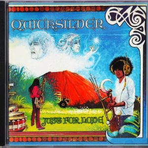 QUICKSILVER MESSENGER SERVICE - JUST FOR LOVE