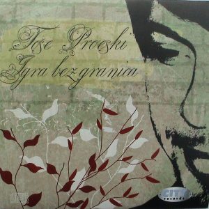 PROESKI TOŠE - IGRA BEZ GRANICA