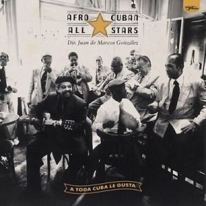AFRO CUBAN ALL STARS - A TODA CUBA LE GUSTA LP2
