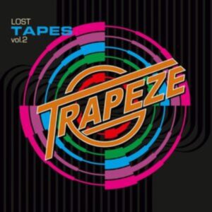 TRAPEZE - LOST TAPES VOL. 2 CD