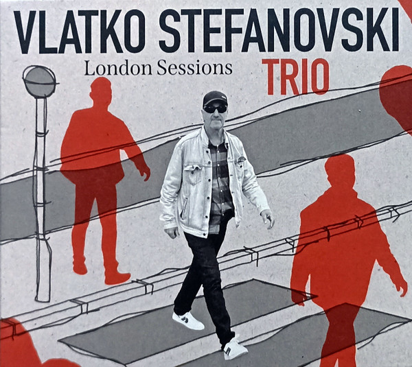 STEFANOVSKI VLATKO TRIO - LONDON SESSIONS CD2