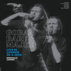 BARE GORAN & MAJKE - LIVE IN LONDON   LP2