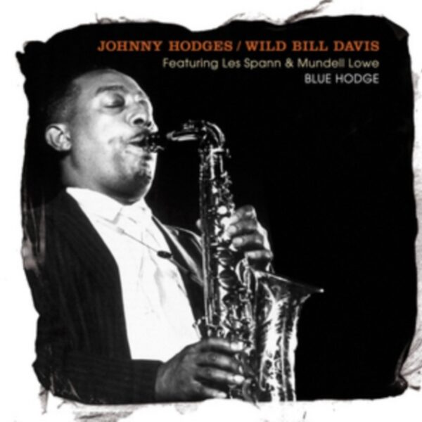 HODGES JOHNNY / WILD BILL DAVIS - BLUE HODGE CD