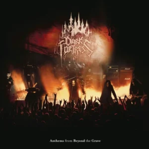 DARK FORTRESS - ANTHEMS FROM BEYOND THE GRAVE LIVE CD