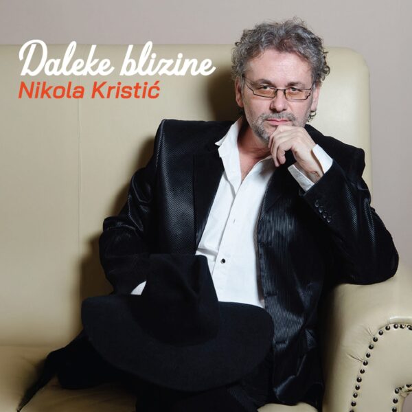 KRISTIĆ NIKOLA - DALEKE BLIZINE CD