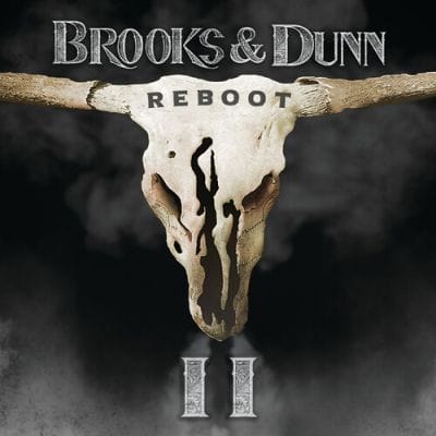 BROOKS & DUNN - REBOOT 2 CD
