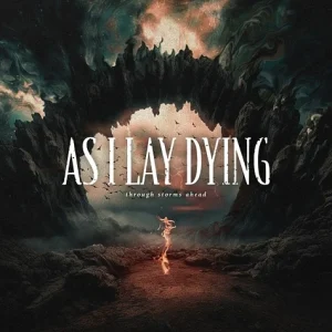 AS I LAY DYING - THROUGH STORMS AHEAD CD