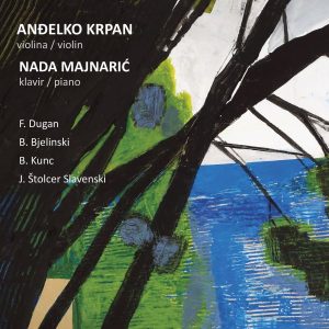KRPAN ANĐELKO I MAJNARIĆ NADA - DUGAN,BJELINSKI,KUNC,SLAVENSKI   CD
