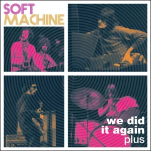 SOFT MACHINE - WE DID IT AGAIN PLUS CD2