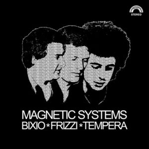 BIXIO/FRIZZI/TEMPERA - MAGNETIC SYSTEMS CD