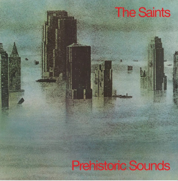 SAINTS - PREHISTORIC SOUNDS LP