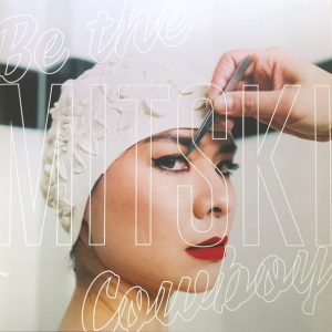 MITSKI - BE THE COWBOY coke bottle clear vinyl LP