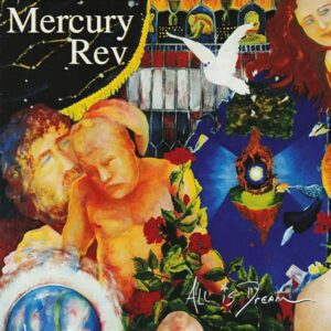 MERCURY REV - ALL IS DREAM LP2
