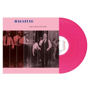 MAGAZINE - MAGIC MURDER AND THE WEATHER pink vinyl LP