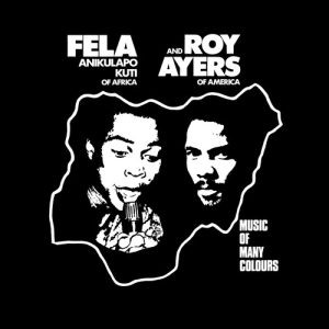 KUTI FELA / ROY AYERS - MUSIC OF MANY COLOURS LP
