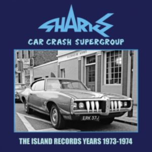 SHARKS - CAR CRASH SUPERGROUP CD3
