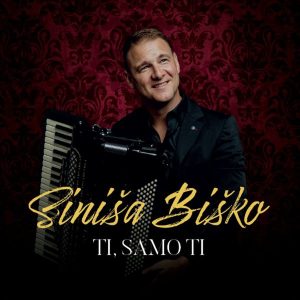 BIŠKO SINIŠA - TI SAMO TI CD