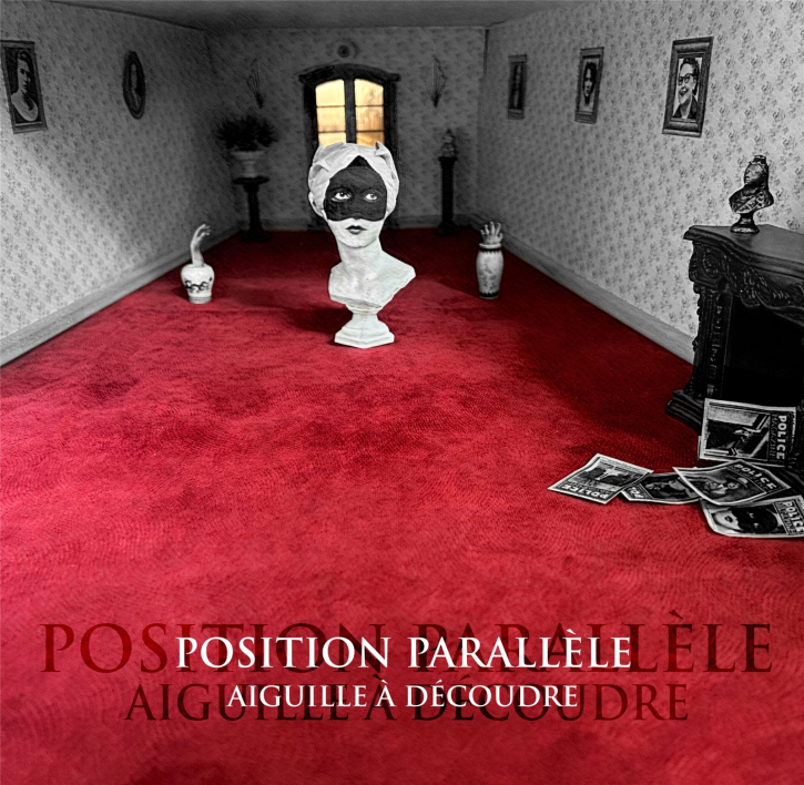 POSITION PARALLELE - AIGUILLE A DECOUDRE CD