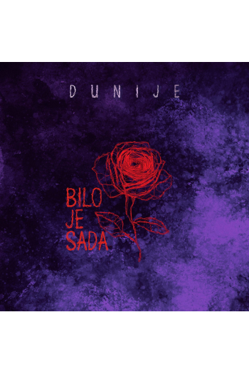 DUNIJE - BILO JE SADA LP