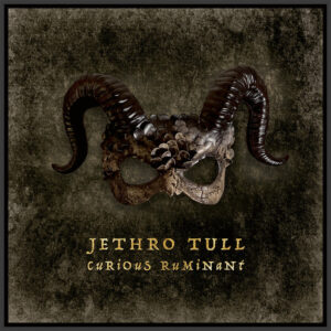 JETHRO TULL - CURIOUS RUMINANT CD