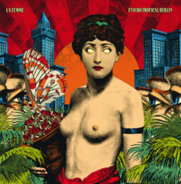 LA FEMME - PSYCHO TROPICAL BERLIN CD2