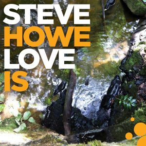 HOWE STEVE - LOVE IS LP (ex. YES)