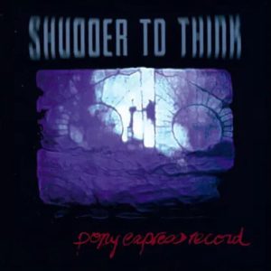 SHUDDER TO THINK - PONY EXPRESS RECORD RSD 2025 clear vinyl LP2