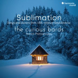 CURIOUS BARDS - SUBLIMINATION: SONGS AND DANCES FROM 18th CENTURY SCANDINAVIA CD