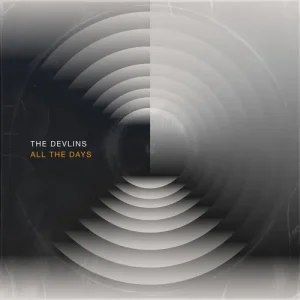DEVLINS - ALL THE DAYS CD